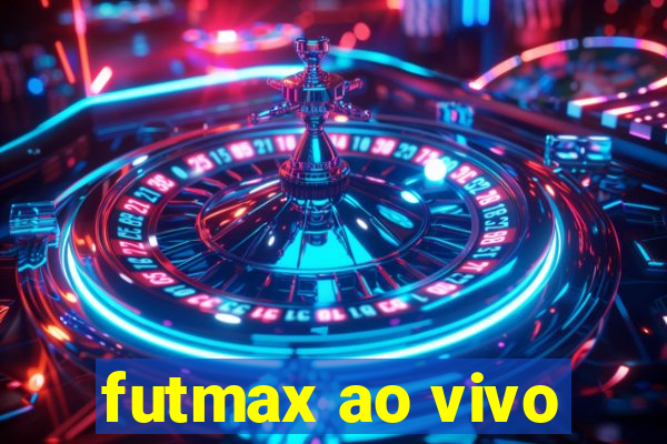 futmax ao vivo